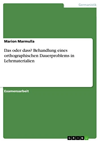 Das oder dass? Behandlung eines orthographischen Dauerproblems in Lehrmaterialien - Image 1