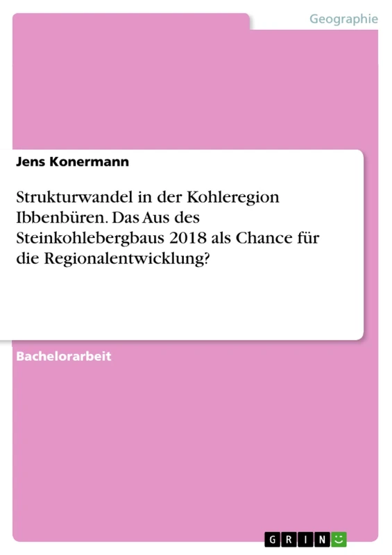 Strukturwandel in der Kohleregion Ibbenbüren. Das Aus des Steinkohlebergbaus 2018 als Chance für die Regionalentwicklung? - Image 1
