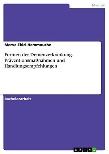 Formen der Demenzerkrankung. Präventionsmaßnahmen und Handlungsempfehlungen - Image 1