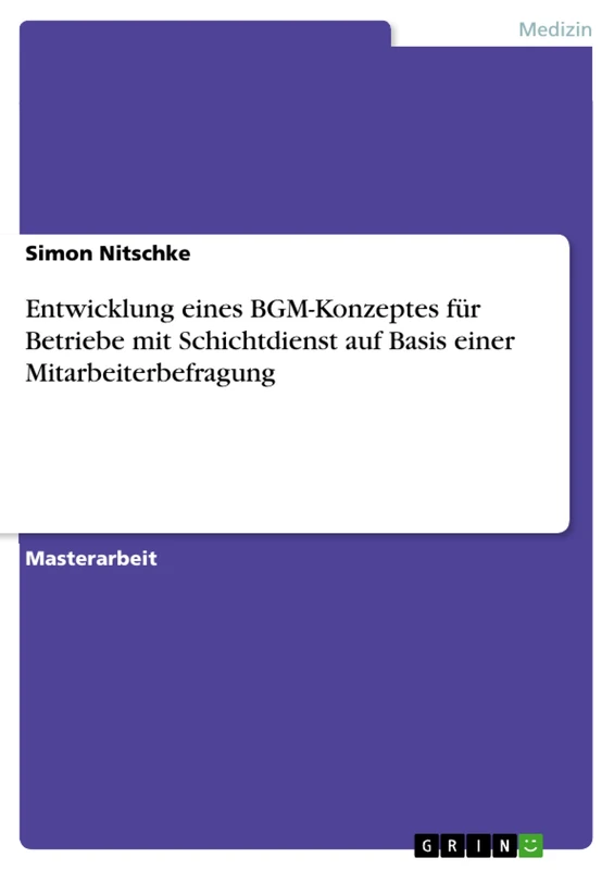 Entwicklung eines BGM-Konzeptes für Betriebe mit Schichtdienst auf Basis einer Mitarbeiterbefragung - Image 1