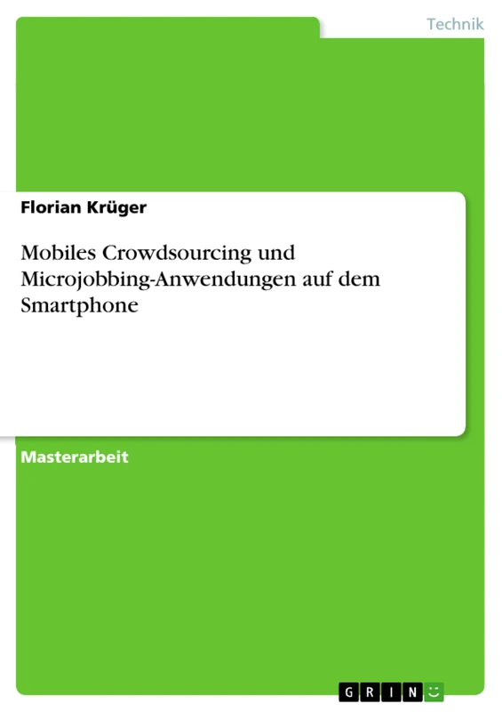 Mobiles Crowdsourcing und Microjobbing-Anwendungen auf dem Smartphone