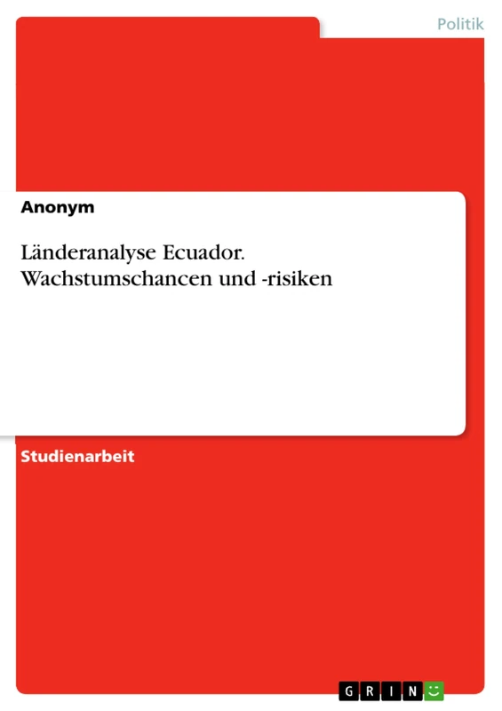 Länderanalyse Ecuador. Wachstumschancen und -risiken - Image 1