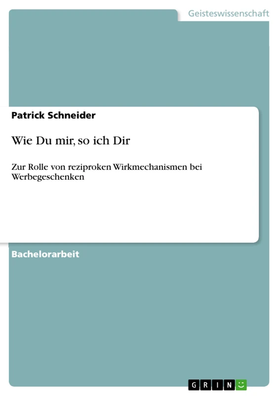 Wie Du mir, so ich Dir: Zur Rolle von reziproken Wirkmechanismen bei Werbegeschenken - Image 1
