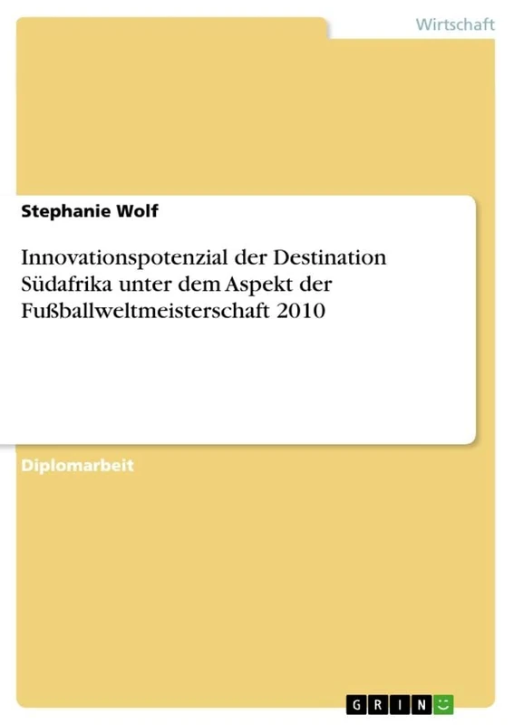 Innovationspotenzial der Destination Südafrika unter dem Aspekt der Fußballweltmeisterschaft 2010 - Image 1