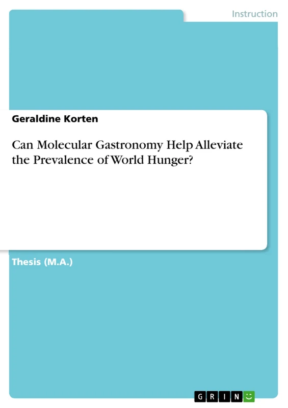 Can Molecular Gastronomy Help Alleviate the Prevalence of World Hunger?
