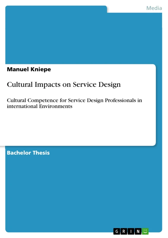 Cultural Impacts on Service Design: Cultural Competence for Service Design Professionals in international Environments