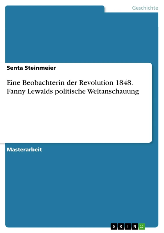 Eine Beobachterin der Revolution 1848. Fanny Lewalds politische Weltanschauung - Image 1