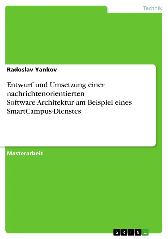 Entwurf und Umsetzung einer nachrichtenorientierten Software-Architektur am Beispiel eines SmartCampus-Dienstes - Image 1