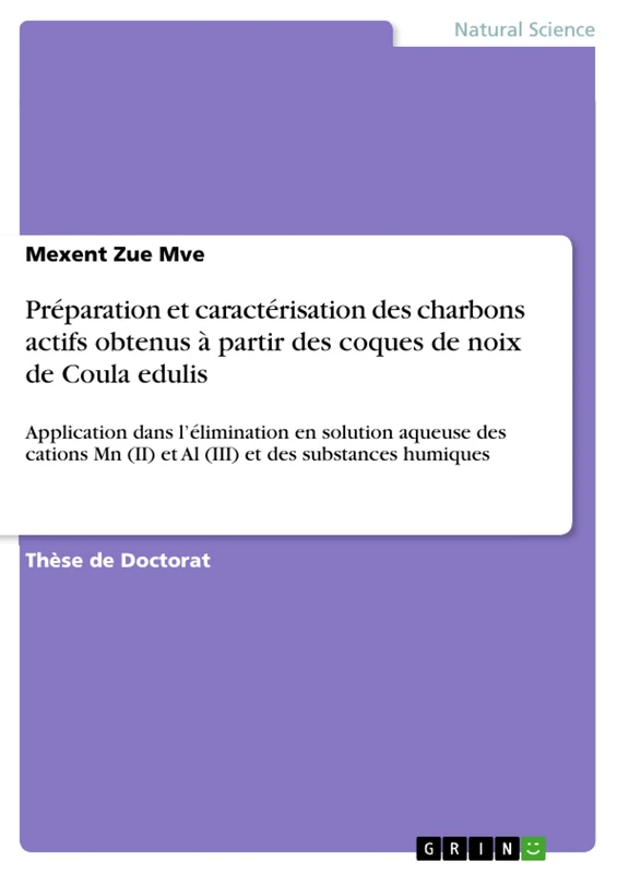 Préparation et caractérisation des charbons actifs obtenus à partir des coques de noix de Coula edulis: Application dans l'élimination en solution ... (II) et Al (III) et des substances humiques