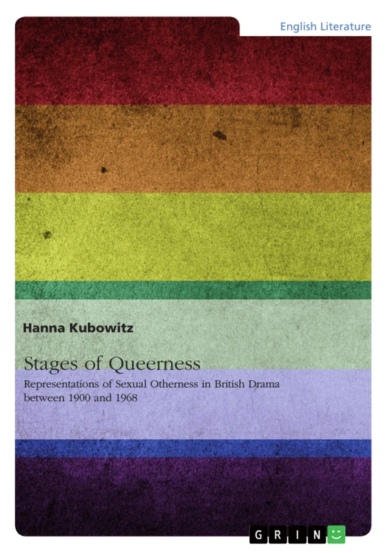 Stages of Queerness - British Drama 1900-1968 by GRIN Verlag
