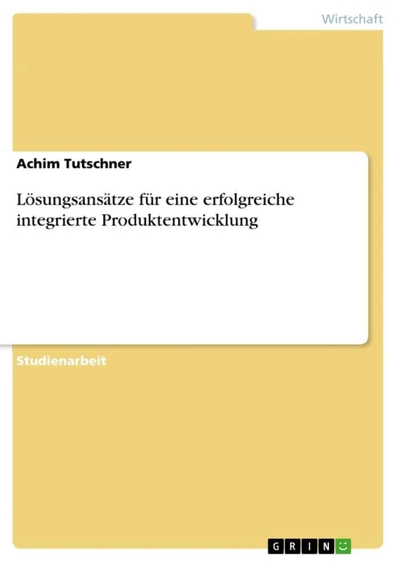 Lösungsansätze für eine erfolgreiche integrierte Produktentwicklung - Image 1