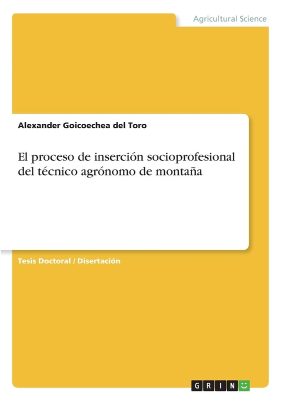 El proceso de inserción socioprofesional del técnico agrónomo de montaña