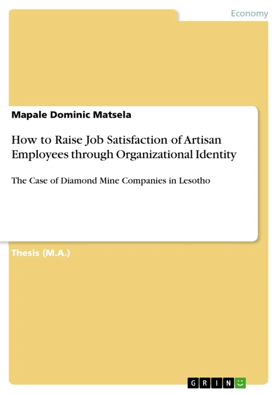 How to Raise Job Satisfaction of Artisan Employees through Organizational Identity: The Case of Diamond Mine Companies in Lesotho