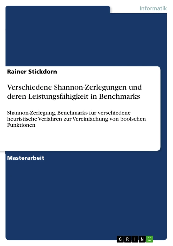 Verschiedene Shannon-Zerlegungen und deren Leistungsfähigkeit in Benchmarks: Shannon-Zerlegung, Benchmarks für verschiedene heuristische Verfahren zur Vereinfachung von boolschen Funktionen - Image 1