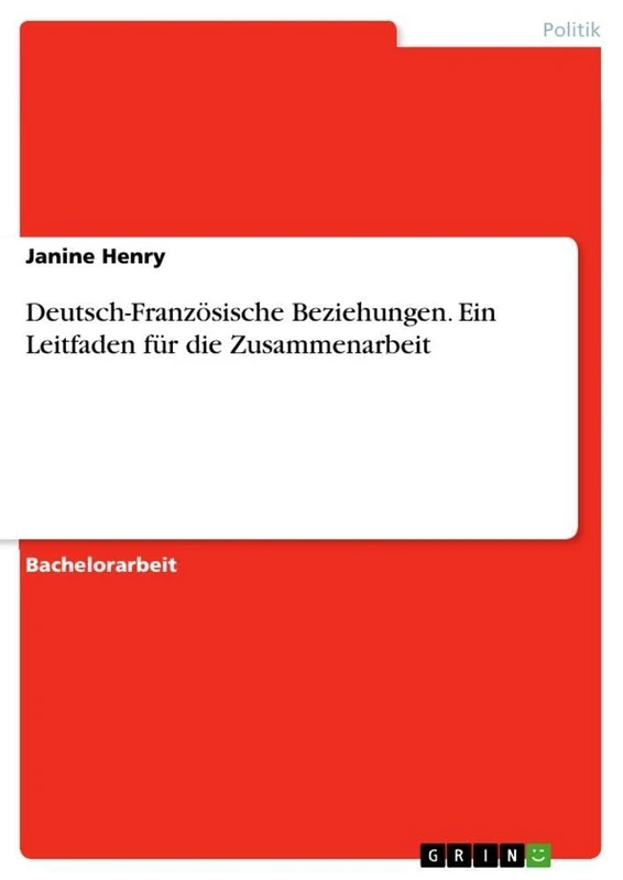 Deutsch-Französische Beziehungen. Ein Leitfaden für die Zusammenarbeit - Image 1