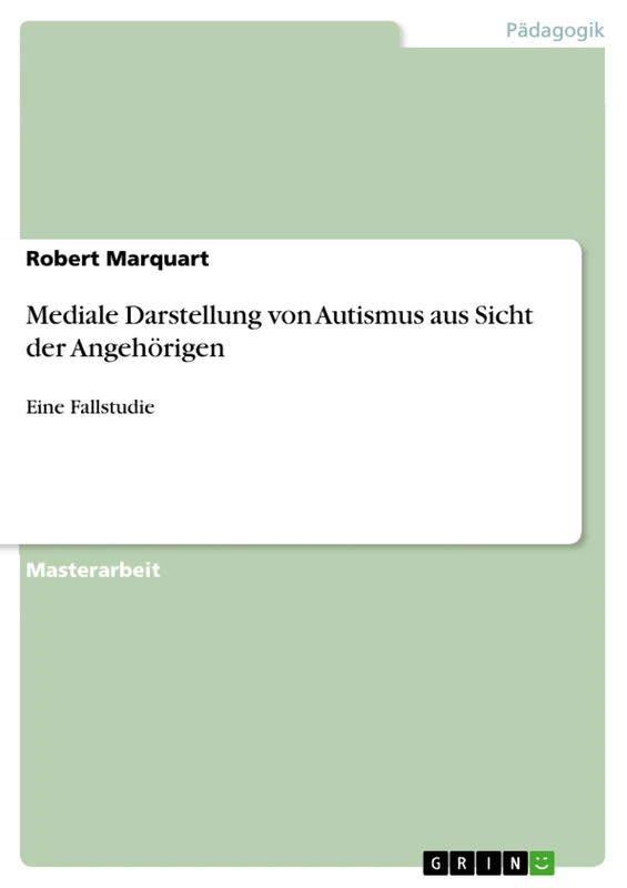 Mediale Darstellung von Autismus aus Sicht der Angehörigen: Eine Fallstudie - Image 1