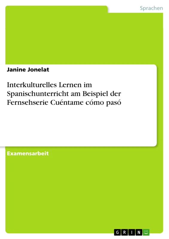 Interkulturelles Lernen im Spanischunterricht am Beispiel der Fernsehserie Cuéntame cómo pasó - Image 1