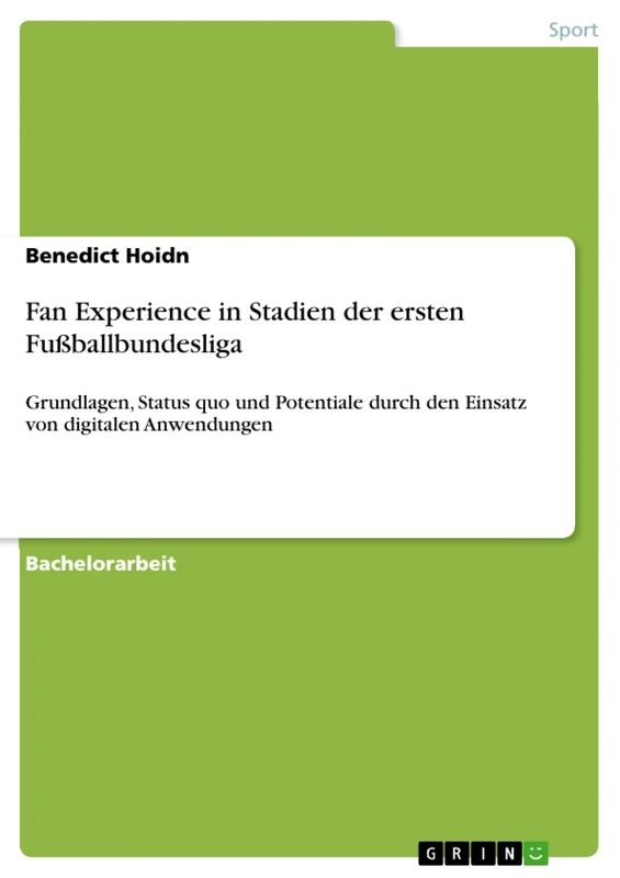 Fan Experience in Stadien der ersten Fußballbundesliga: Grundlagen, Status quo und Potentiale durch den Einsatz von digitalen Anwendungen - Image 1