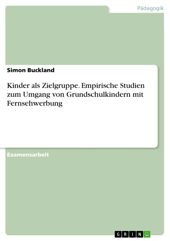 Kinder als Zielgruppe. Empirische Studien zum Umgang von Grundschulkindern mit Fernsehwerbung - Image 1