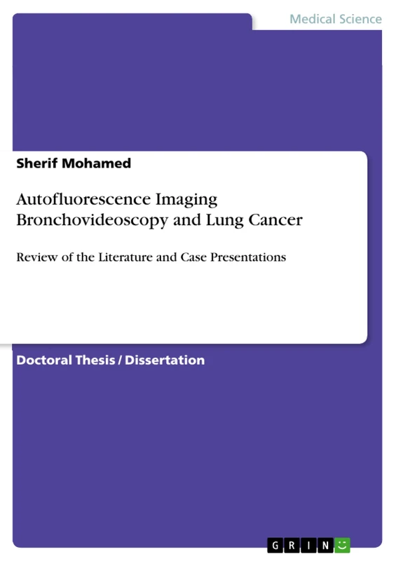 Autofluorescence Imaging Bronchovideoscopy and Lung Cancer: Review of the Literature and Case Presentations