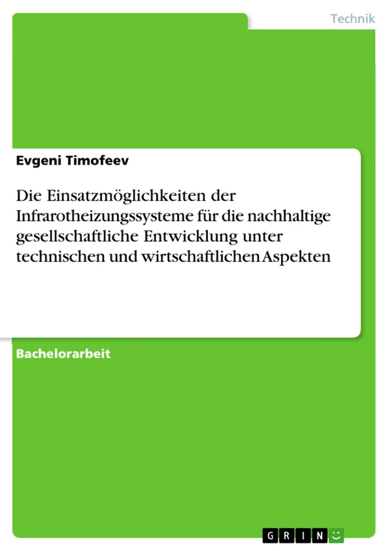 Die Einsatzmöglichkeiten der Infrarotheizungssysteme für die nachhaltige gesellschaftliche Entwicklung unter technischen und wirtschaftlichen Aspekten - Image 1