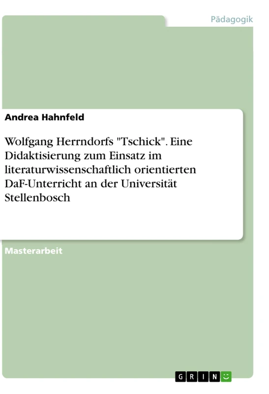Wolfgang Herrndorfs "Tschick". Eine Didaktisierung zum Einsatz im literaturwissenschaftlich orientierten DaF-Unterricht an der Universität Stellenbosch - Image 1