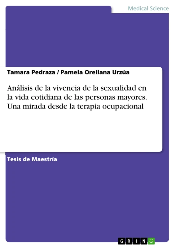 Análisis de la vivencia de la sexualidad en la vida cotidiana de las personas mayores. Una mirada desde la terapia ocupacional