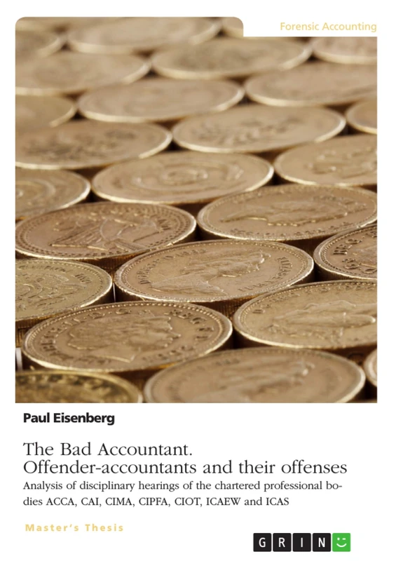 The Bad Accountant. Offender-accountants and their offenses: Analysis of disciplinary hearings of the chartered professional bodies ACCA, CAI, CIMA, CIPFA, CIOT, ICAEW and ICAS - Image 1