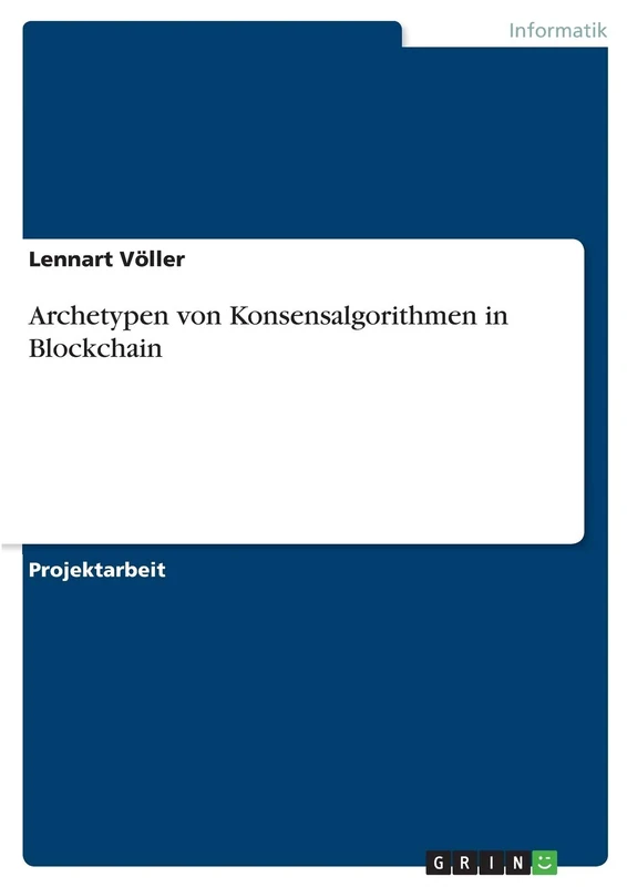 Archetypen von Konsensalgorithmen in Blockchain
