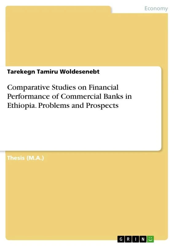 Comparative Studies on Financial Performance of Commercial Banks in Ethiopia. Problems and Prospects