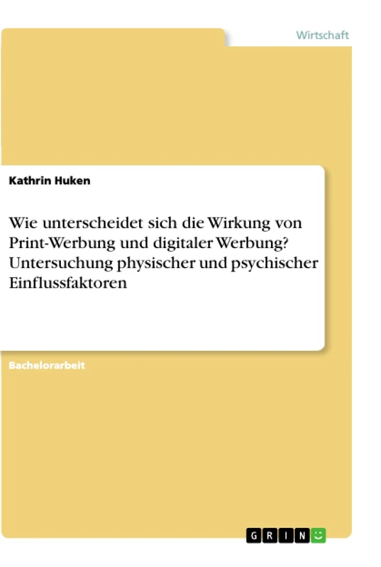 Wie unterscheidet sich die Wirkung von Print-Werbung und digitaler Werbung? Untersuchung physischer und psychischer Einflussfaktoren - Image 1
