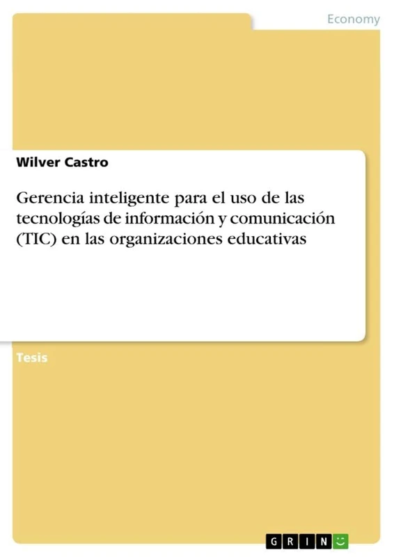 Gerencia inteligente para el uso de las tecnologías de información y comunicación (TIC) en las organizaciones educativas
