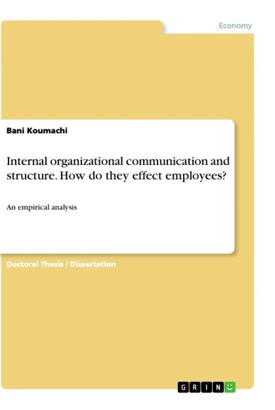 Internal organizational communication and structure. How do they effect employees?: An empirical analysis