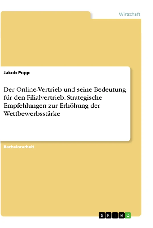 Der Online-Vertrieb und seine Bedeutung für den Filialvertrieb. Strategische Empfehlungen zur Erhöhung der Wettbewerbsstärke - Image 1