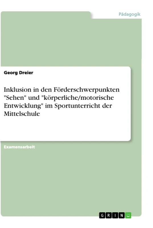Inklusion in den Förderschwerpunkten "Sehen" und "körperliche/motorische Entwicklung" im Sportunterricht der Mittelschule - Image 1