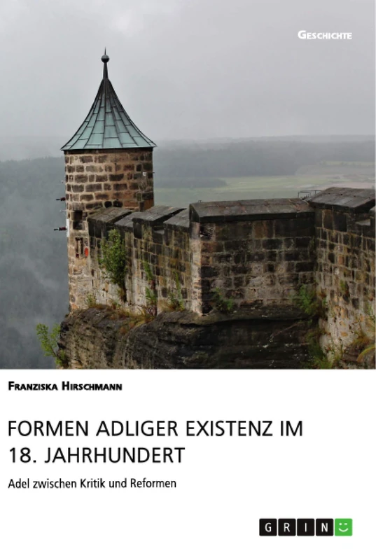 Formen adliger Existenz im 18. Jahrhundert: Adel zwischen Kritik und Reformen - Image 1