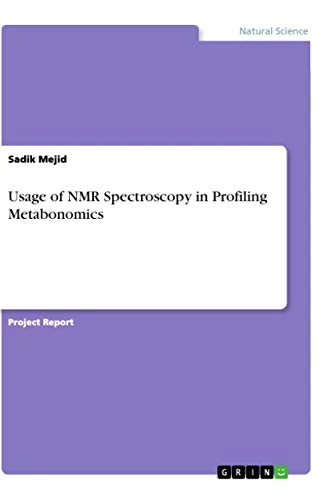 Usage of NMR Spectroscopy in Profiling Metabonomics