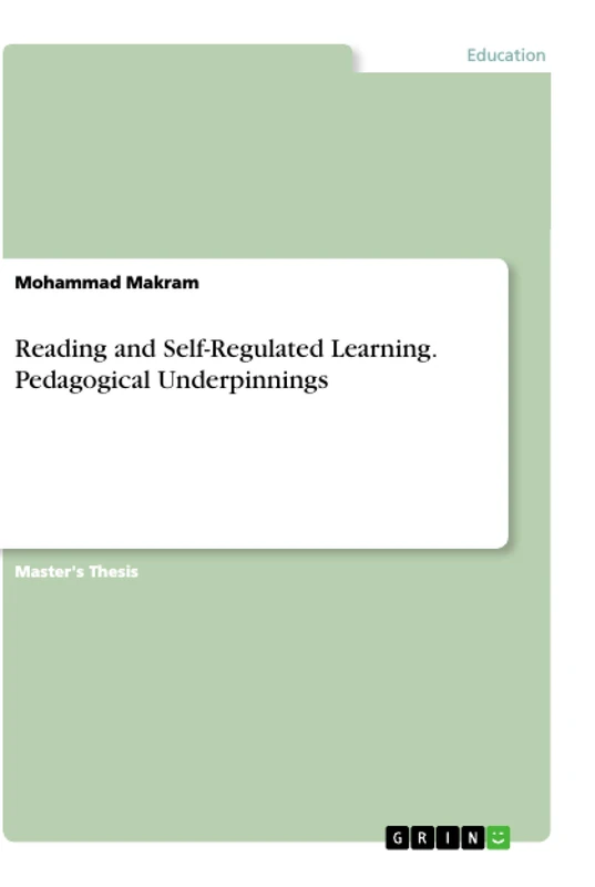 Reading and Self-Regulated Learning. Pedagogical Underpinnings