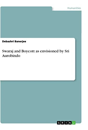 Swaraj and Boycott as envisioned by Sri Aurobindo - Image 1