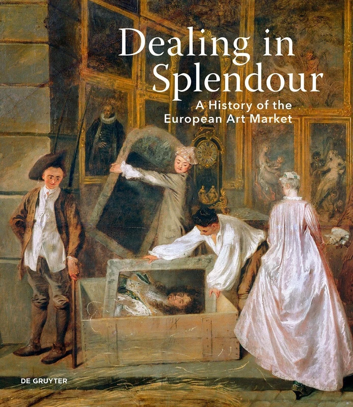 Dealing in splendour: A History of the European Art Market