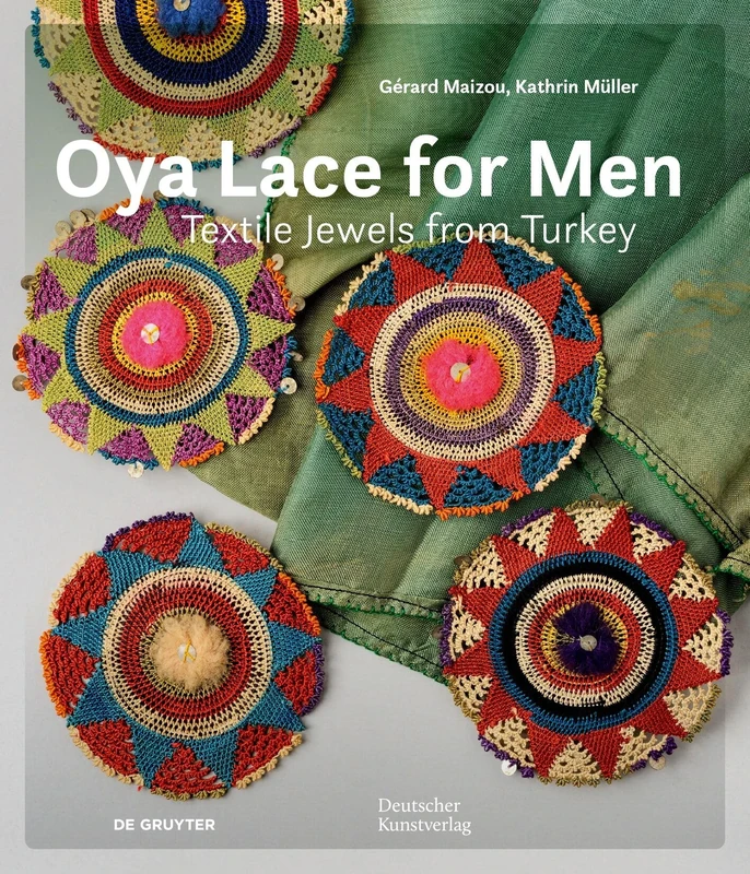 Oya Lace for Men: Textile Jewels from Turkey