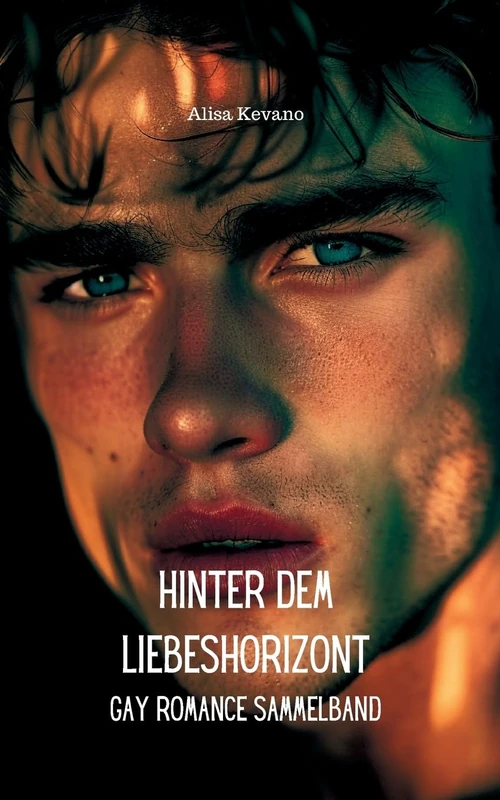 Hinter dem Liebeshorizont: Gay Romance Sammelband - Image 1