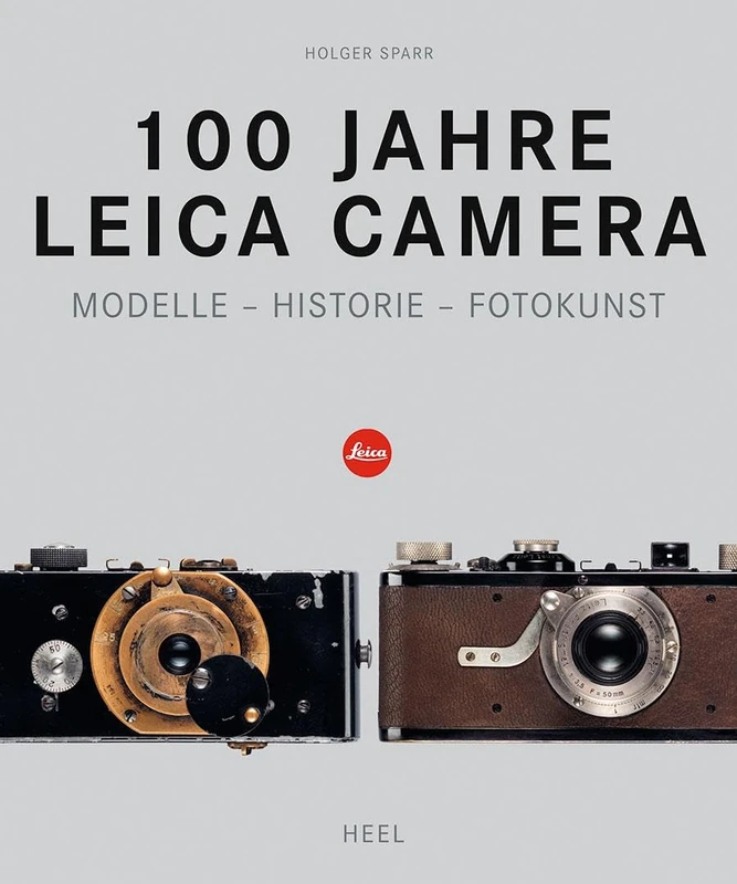 Heel Verlag 100 Jahre Leica Camera - Models and History Book