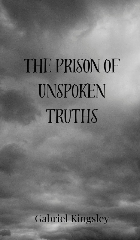The Prison of Unspoken Truths