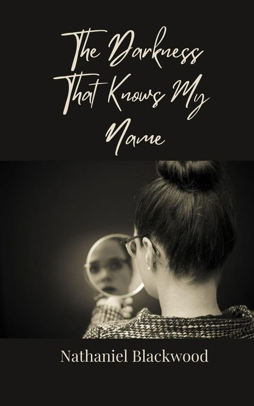 The Darkness That Knows My Name - Image 1