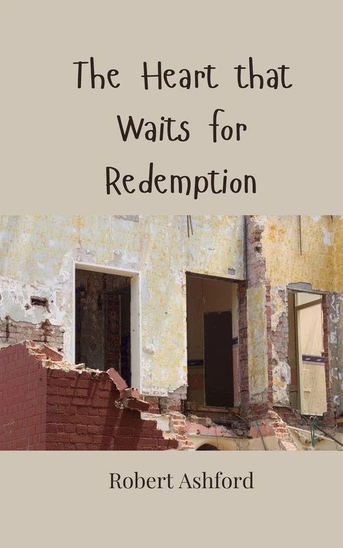 The Heart that Waits for Redemption