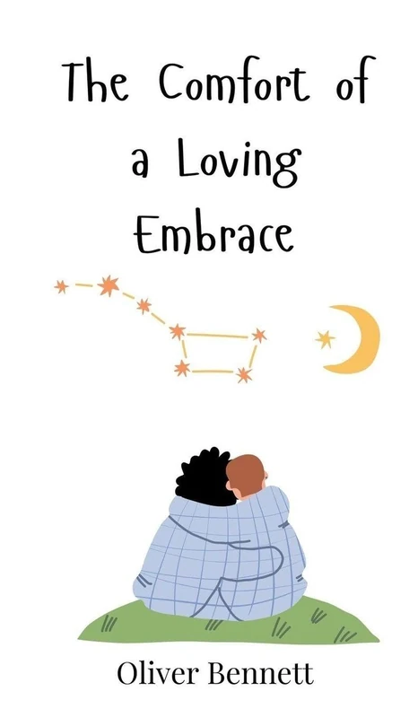The Comfort of a Loving Embrace