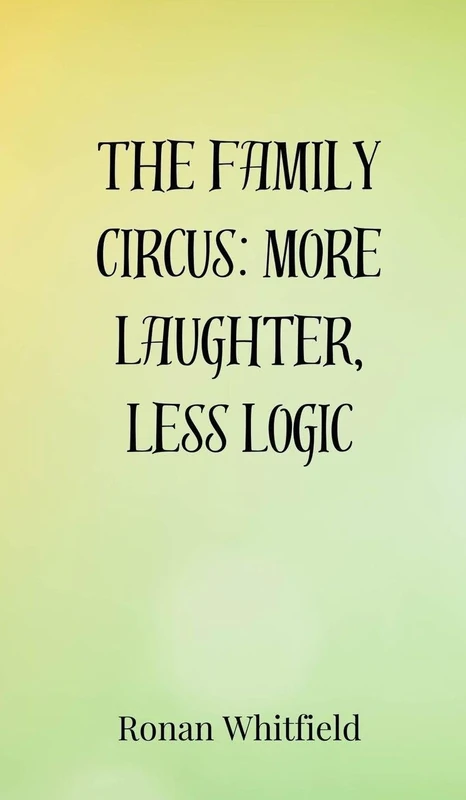 The Family Circus: More Laughter, Less Logic
