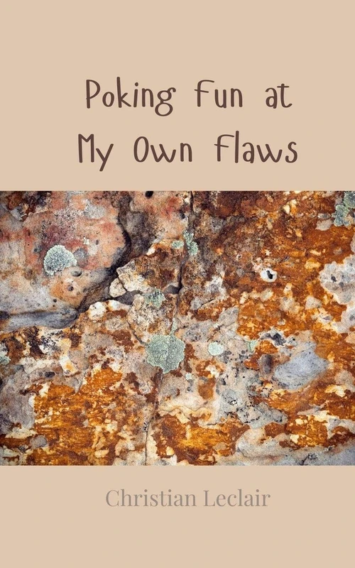 Poking Fun at My Own Flaws