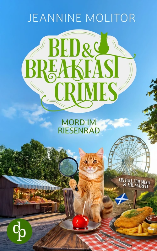 Mord im Riesenrad Ein schottischer Cosy Crime: Ein Fall für Mina & Mr. Marvel